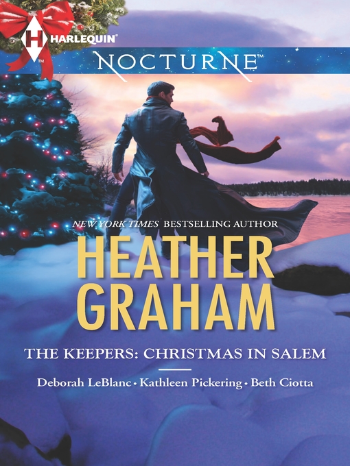 Title details for The Keepers: Christmas in Salem: Do You Fear What I Fear?\The Fright Before Christmas\Unholy Night\Stalking in a Winter Wonderland by Heather Graham - Available